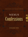 Nexus Confessions: Volume Five (eBook)